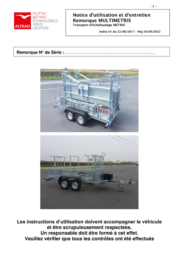 Notice d’utilisation et d’entretien
Remorque MULTIMETRIX
Transport d’échafaudage METRIX